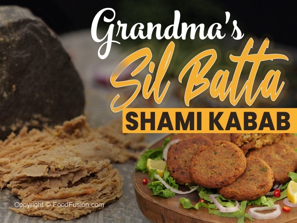 Authentic Grandma's Sil Batta Shami Kabab – Food Fusion - Pakistani's No 1 Quick Recipe Platform