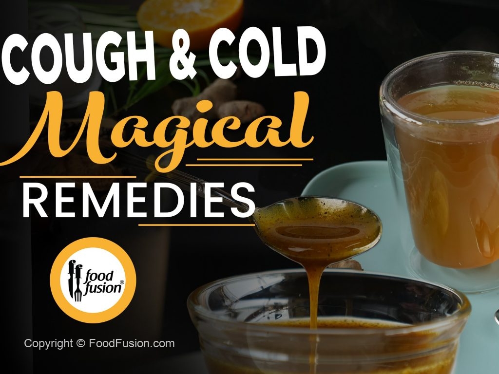 Magical Cough & Cold Remedies – Food Fusion - Pakistani's No 1 Quick ...