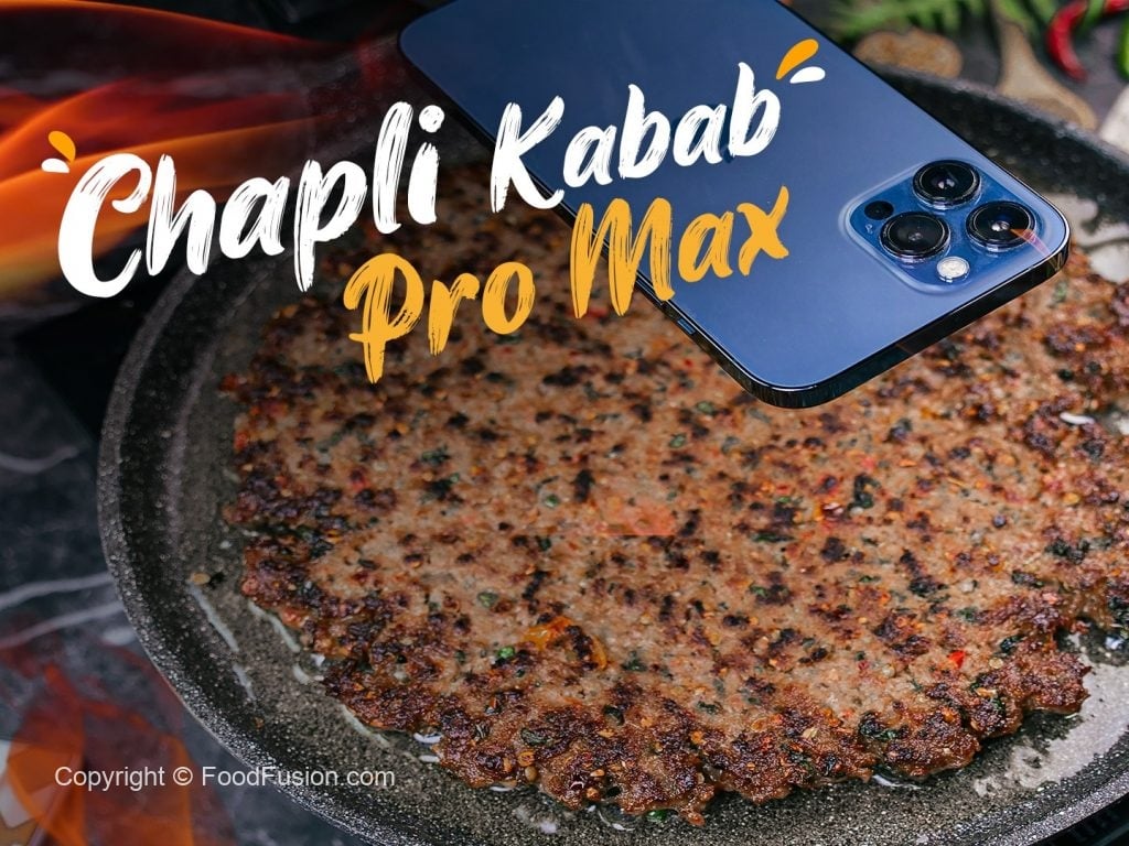 Giant Chapli Kabab Pro Max with Hari BBQ Chutney – Food Fusion - Pakistani's No 1 Quick Recipe Platf
