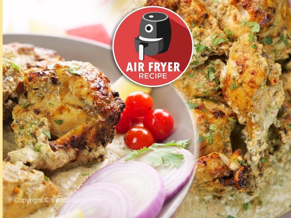 Smokey Malai Chicken in Air fryer – Food Fusion - Pakistani's No 1 Quick Recipe Platform