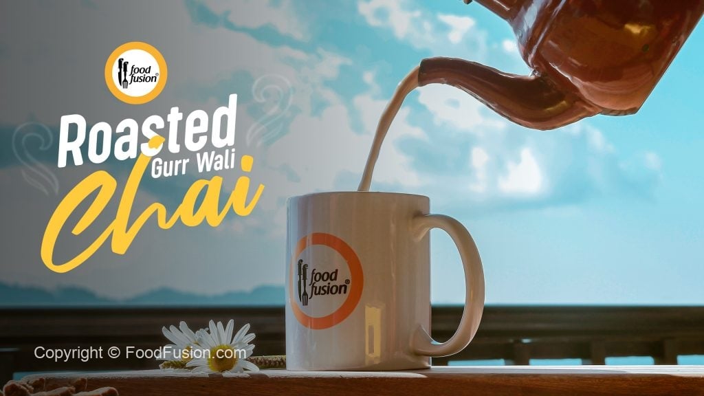 Roasted Milk Tea with Gurr – Food Fusion - Pakistani's No 1 Quick Recipe Platform